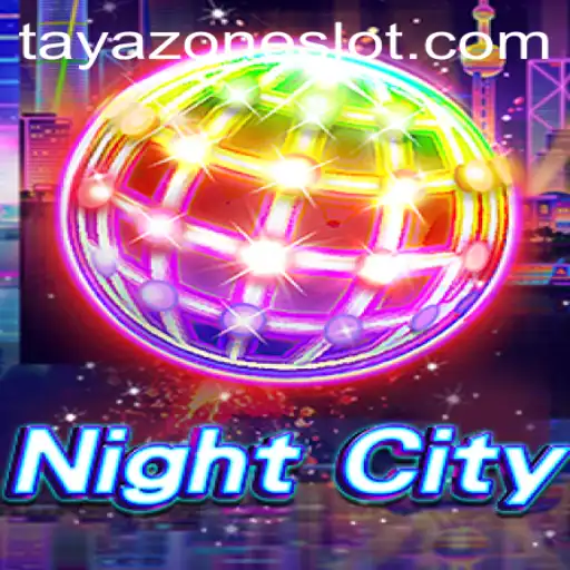 Explore the Thrilling World of NightCity: A Dive into Tayazone