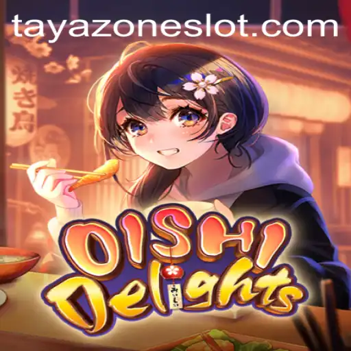 Exploring the World of OishiDelights in the Tayazone