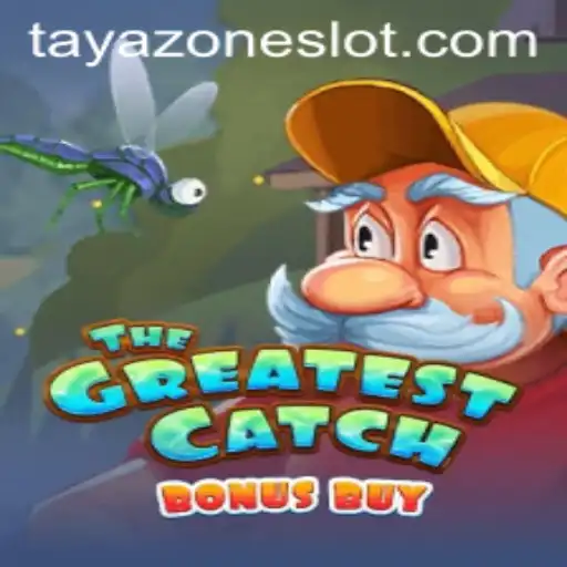 The Great Adventure of TheGreatestCatchBonusBuy in Tayazone